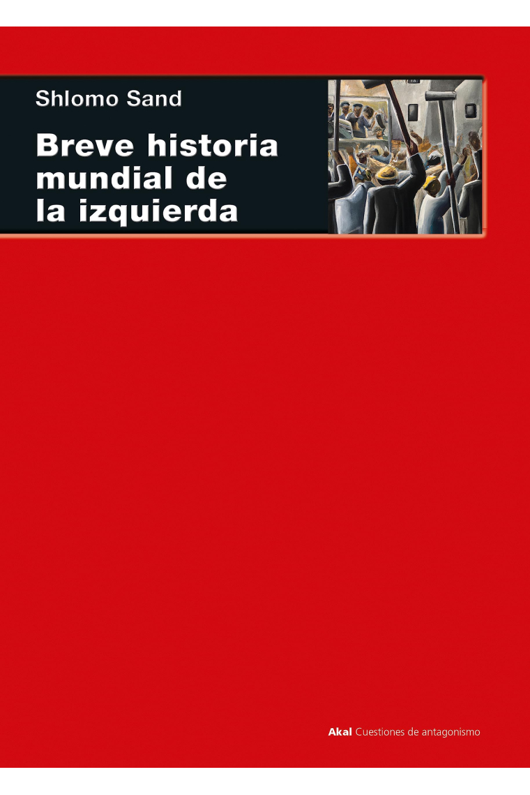 Breve historia mundial de la izquierda