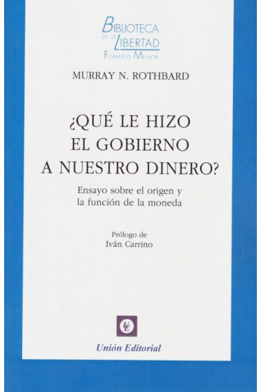 ¿Qué le hizo el Gobierno a nuestro dinero?