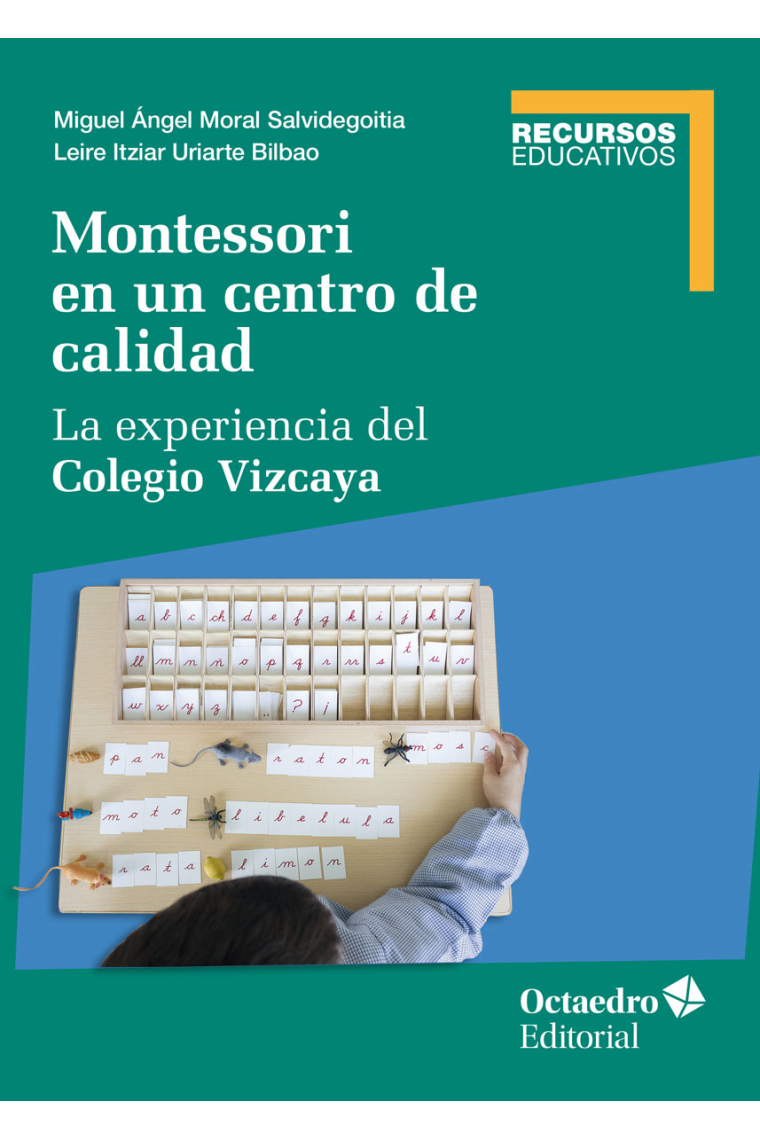 Montessori en un centro de calidad. La experiencia del Colegio Vizcaya