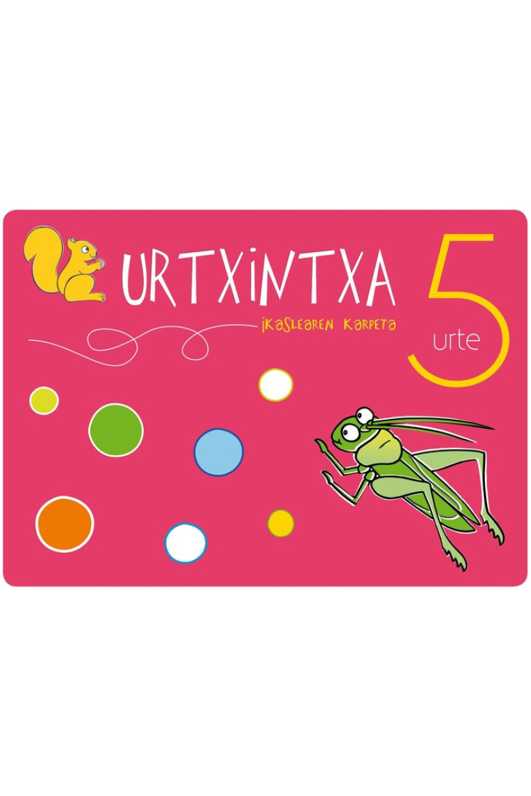 URTXINTXA, HAUR HEZKUNTZA, 5 URTE. KARPETA