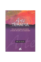 Arte terapia. Guía de autodescubrimiento a través del arte y la creatividad