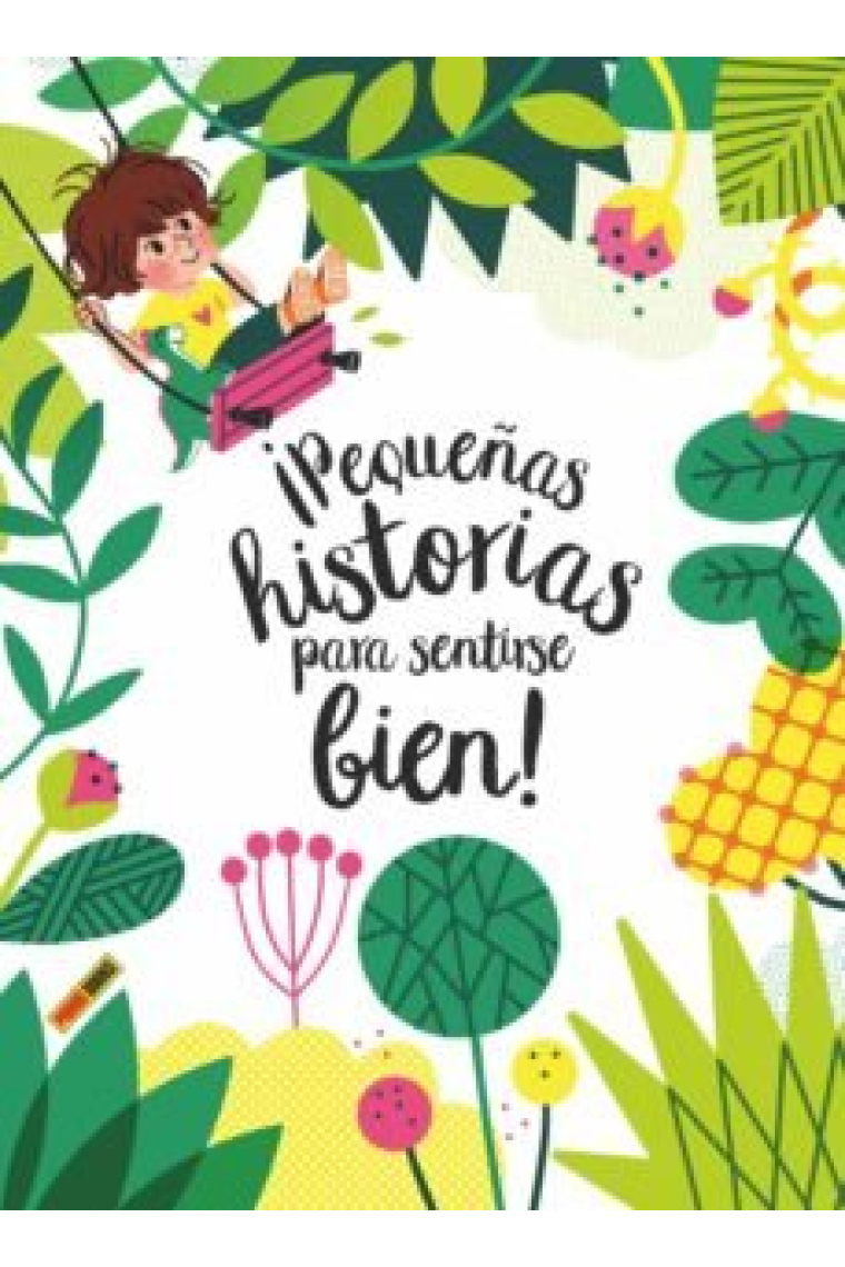 ¡PEQUEÑAS HISTORIAS PARA SENTIRSE BIEN!