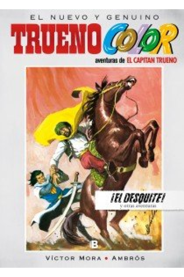 ¡El desquite! Y otras aventuras de El Capitán Trueno (Trueno Color 8)