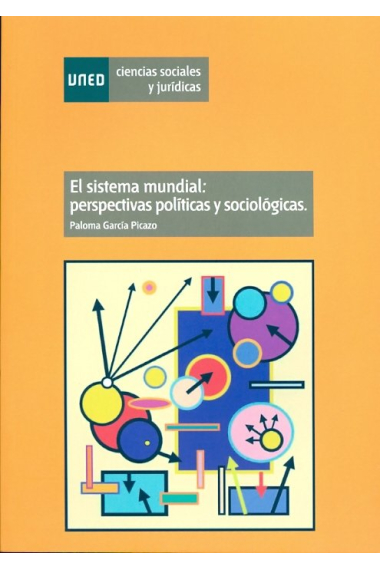 El sistema mundial: perspectivas políticas y sociológicas