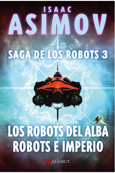 Los Robots del alba · Robots e imperio (saga de los Robots 3)