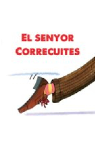 El senyor correcuites