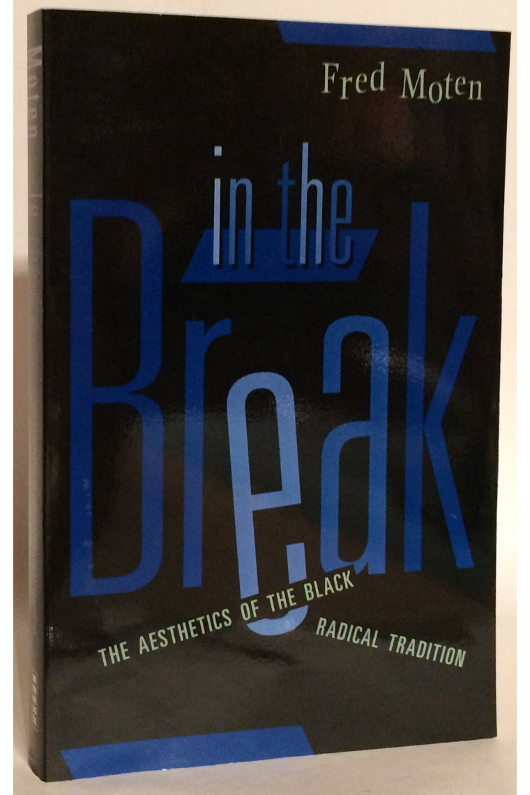 In The Break: The Aesthetics Of The Black Radical Tradition