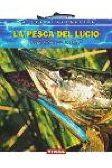 La pesca del lucio.