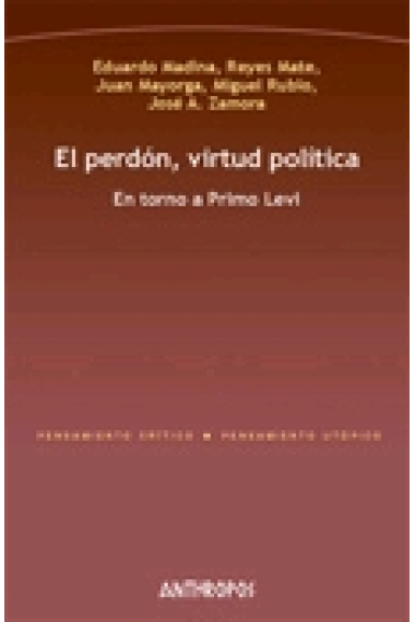 El perdón, virtud política. En torno a Primo Levi