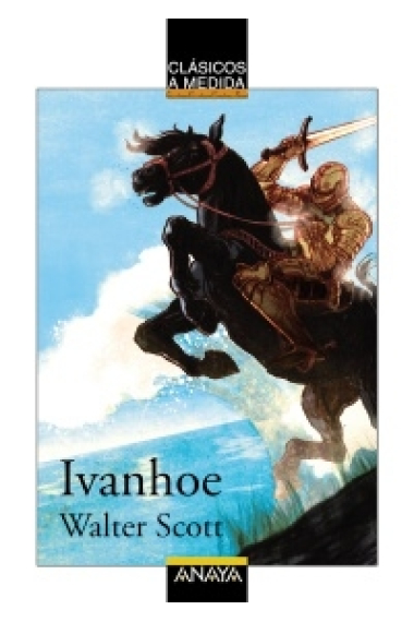 Clásicos a medida. Ivanhoe