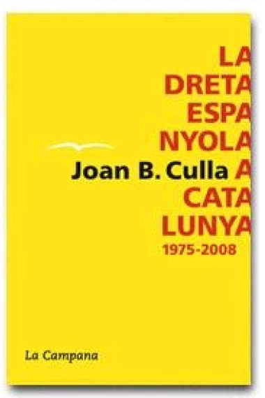 La dreta espanyola a Catalunya, 1975-2008