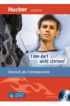 Timo darf nicht sterben!.  Leichte Literatur (mit Audio-CD). Stufe A2