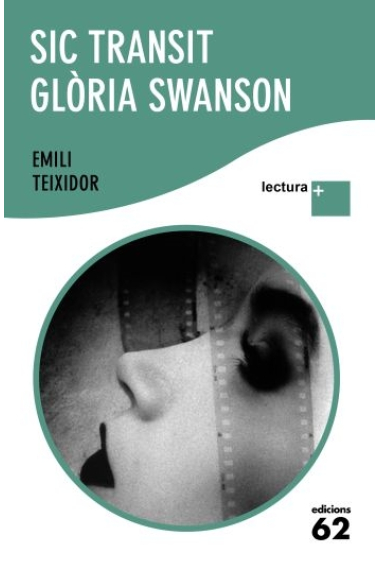 Sic Transit Glòria Swanson (Lectura+)