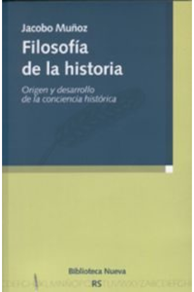 Filosofía de la historia: origen y desarrollo de la conciencia histórica