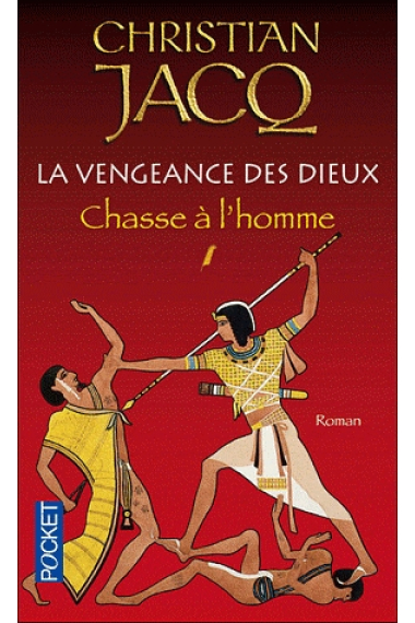 La vengeance des dieux. Chasse à l'homme