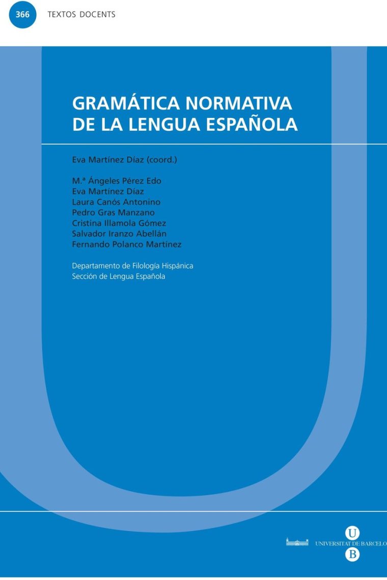 Gramática normativa de la lengua española (Textos Docents 366)