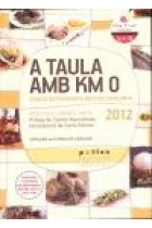 A taula amb km 0. Guia de restaurants km 0 de Catalunya [Slow Food Catalunya km 0]