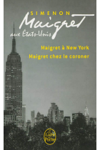 Maigret aux Etats-Unis (Maigret à New-York - Maigret chez le coroner)