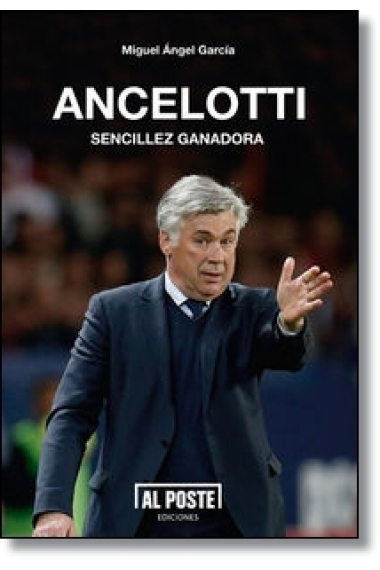 Ancelotti. Sencillez ganadora