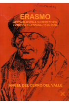 Erasmo: aproximación a su recepción y crítica en España (1516-1536)