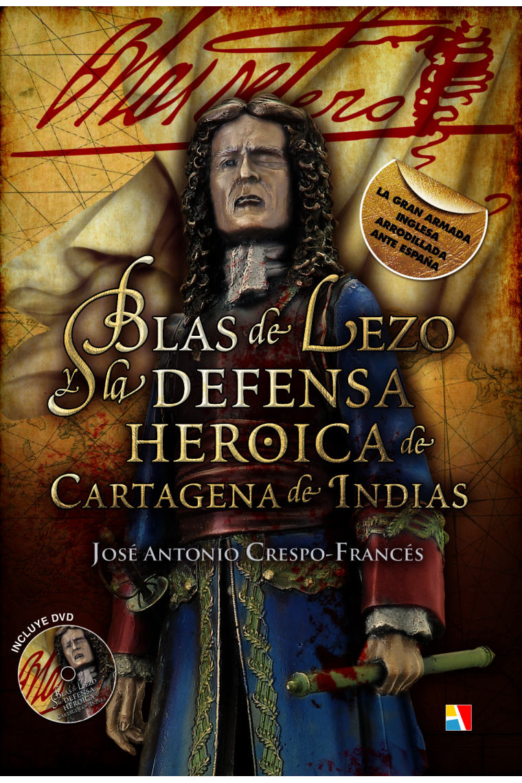 Blas de Lezo y la Defensa Heroica de Cartagena de Indias