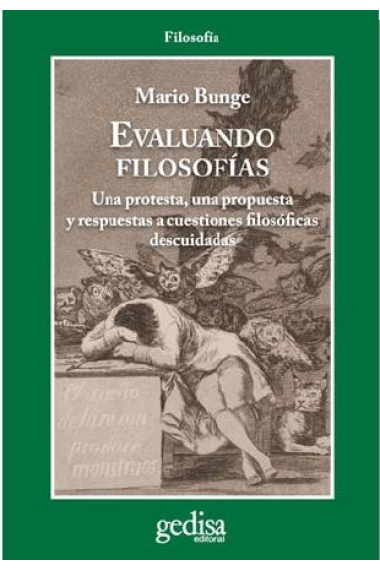 Evaluando filosofías: una protesta, una propuesta y respuestas a cuestiones filosóficas descuidadas