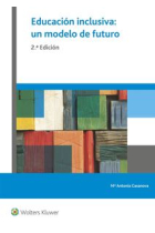 Educación inclusiva:un modelo de futuro (2ªedición)