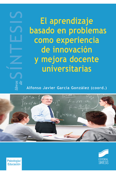 El aprendizaje basado en problemas como experiencia de innovación y mejora docente universitarias