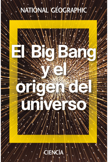 El Big Bang y el origen del universo