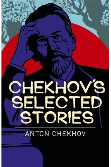 Chekhov'S Selected Stories