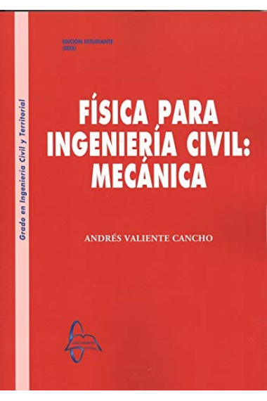 Física para la ingeniería civil: Mecánica