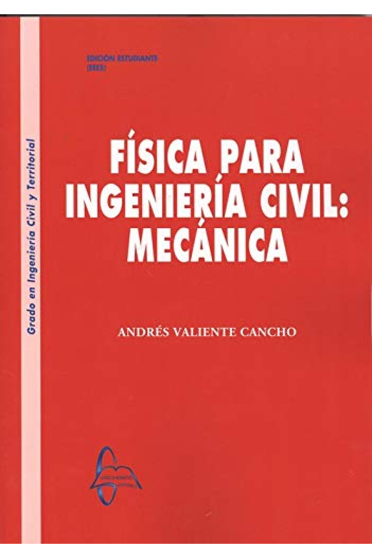 Física para la ingeniería civil: Mecánica