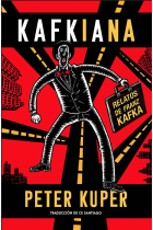 Kafkiana. Relatos de Franz Kafka