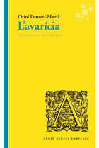 L'avarícia (Sèrie «Pecats capitals»)