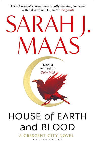 House Of Earth And Blood (Crescent City 1)