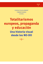 Totalitarismos europeos, propaganda y educación. Una historia visual desde los NO-DO