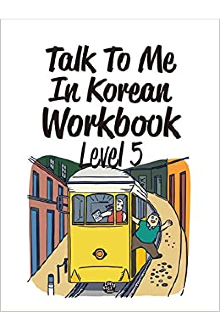 Talk to me in Korean Workbook 5