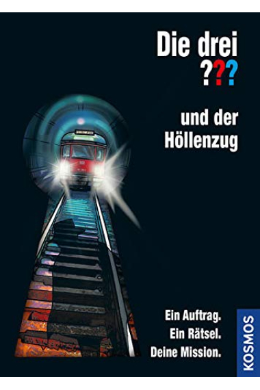 Die drei ??? und der Höllenzug (drei Fragezeichen): Ein Auftrag. Ein Rätsel. Deine Mission.