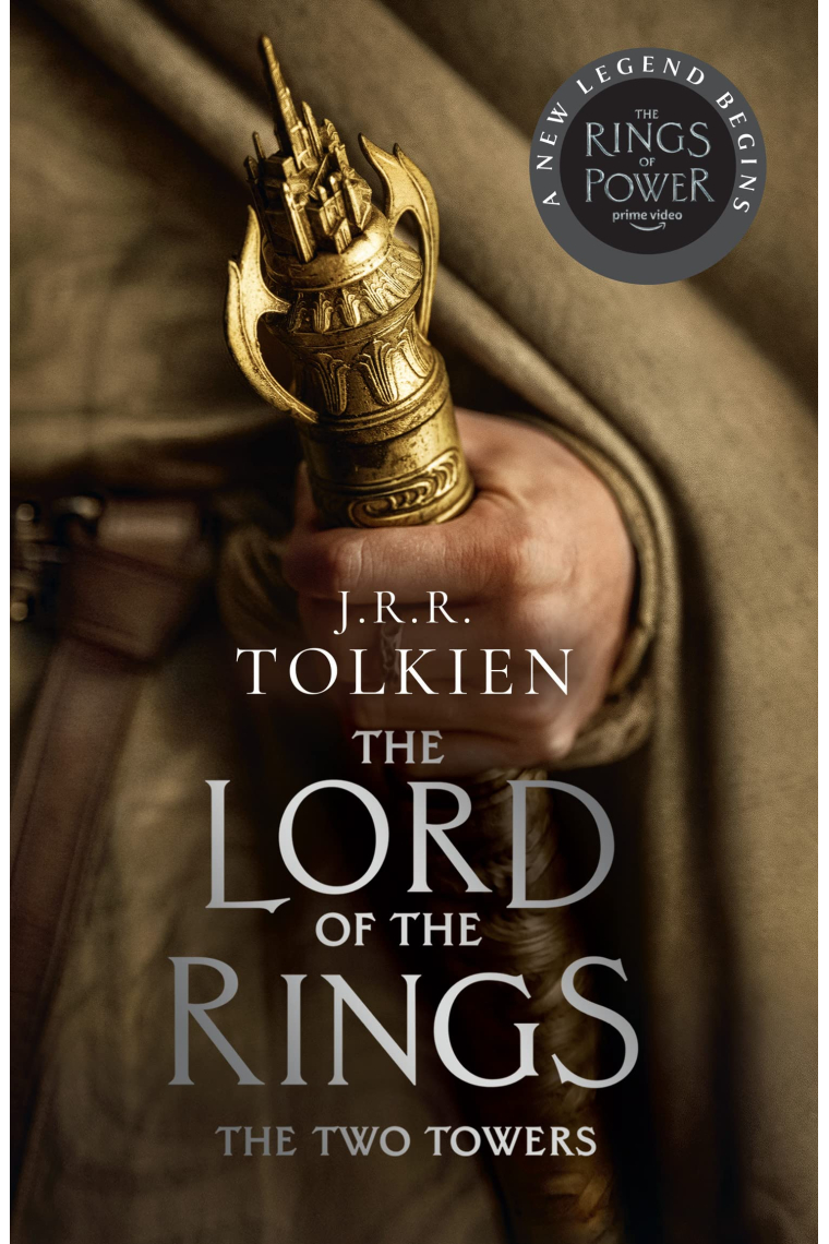 THE TWO TOWERS THE LORD OF THE RINGS 2: Book 2