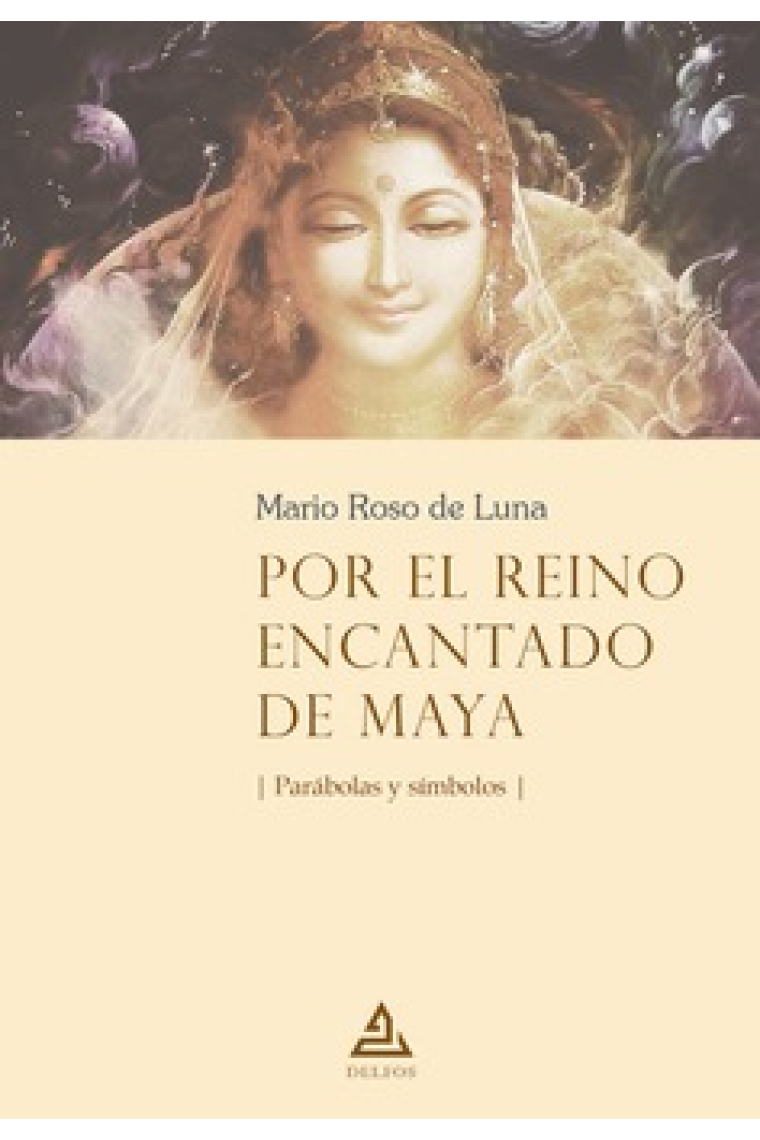 Por el reino encantado de Maya: parábolas y símbolos