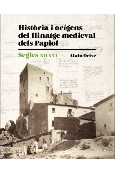 Història i origens del llinatge medieval dels Papiol