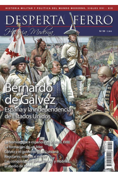 DF Mod.Nº59: Bernardo de Gálvez. España y la independencia de Estados Unidos (Desperta Ferro)