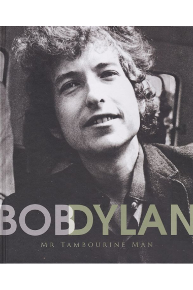 Bob Dylan. Mr Tambourine man