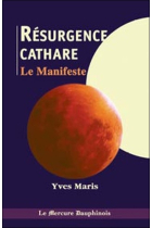 La Résurgence Cathare: Le Manifeste