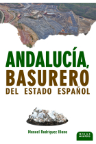 Andalucía, basurero del Estado español