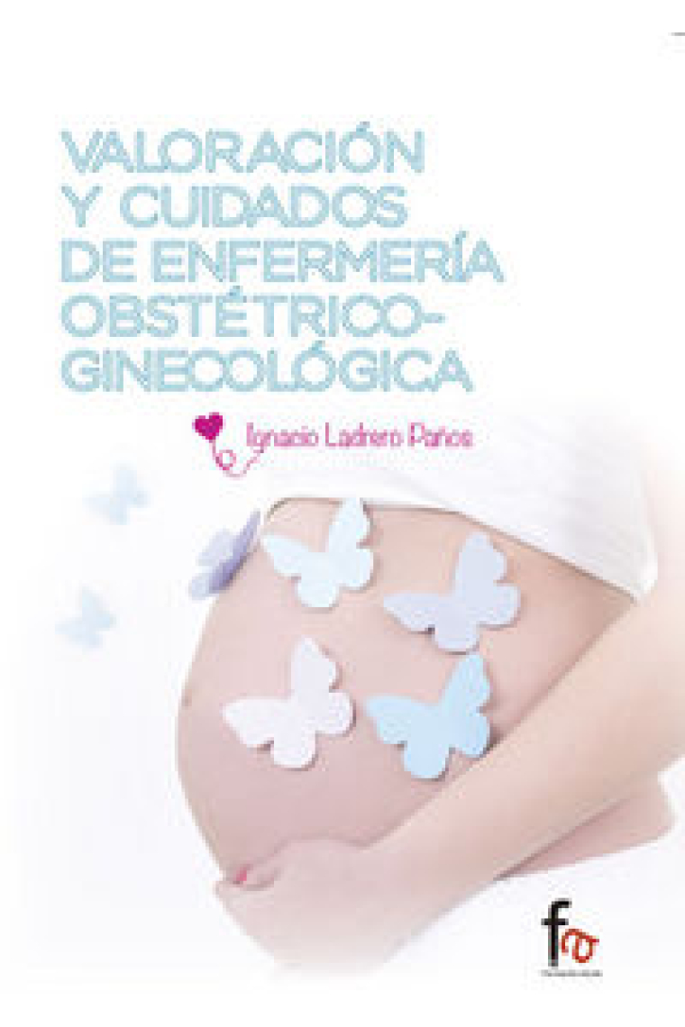 VALORACION Y CUIDADOS DE ENFERMERIA OBSTETRICO-GINECOLOGICA