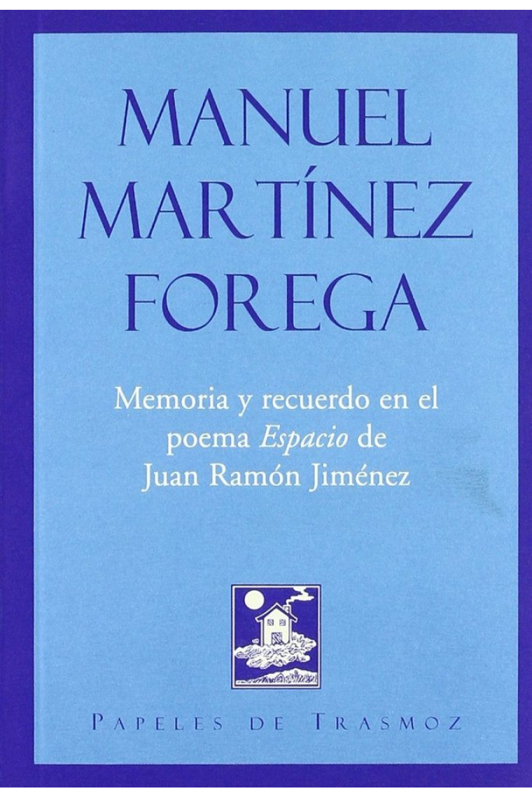 MEMORIA Y RECUERDO EN EL POEMA ESPACIO DE JUAN RAMON JIMENEZ