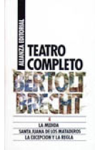 Teatro completo, 4. La medida;Santa Juana de los mataderos;La excepción de la regla