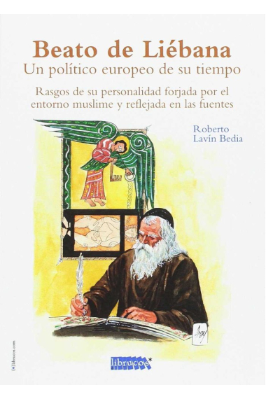 BEATO DE LIEBANA, UN POLITICO EUROPEO DE SU TIEMPO