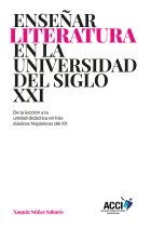 Enseñar literatura en la universidad del siglo XXI